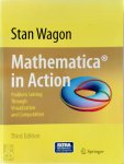 Wagon, Stan - Mathematica in Action Problem Solving Through Visualization and Computation