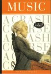 Weeks, Marcus - MUSIC - A CRASH COURSE