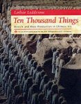 Lothar Ledderose - Ten Thousand Things - Module & Mass Production in Chinese Art