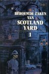 E. Jenkins - Beroemde zaken van Scotland Yard - deel 1 / Beroemde zaken van Scotland Yard / 1