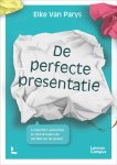 Elke Van Parys 245149 - De perfecte presentatie Is imperfect, authentiek en doordrongen van het DNA van de spreker