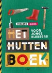 Susanne Roos 252540 - Het huttenboek voor jonge klussers