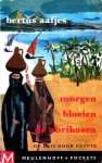 Aafjes, Bertus - Morgen bloeien de abrikozen