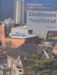 Norbert van Onna,  (fotografie) - Tijs van der Boomen  (Essays) - Eindhoven hoofdstad; brilliant Eindhoven.