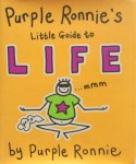 Ronnie, Purple - Purple Ronnie's little guide to life