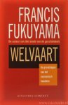 FUKUYAMA, F. - Welvaart. Vertaald door A. Kapteyns, G.Baardman en A. Eulen.