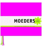 L Koo, J van Tijn - Moeders het complete handboek