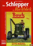 HÄFNER, Kurt - Der Schlepper im Rückblick. Schlepper und Landmaschinen in Deutschland. Oldtimer Jahrbuch 2005.