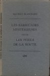 Blanchard, Maurice - Les Barricades Mystérieuses suivi de Les Périls de la Route