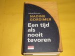 Gordimer, Nadine. - Een tijd als nooit tevoren.