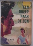 WIND, JAAP, - Een greep naar de zon.