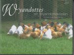 Schellekens ,Hans - Wyandottes en Wyandottekrielen gedenkboek
