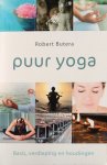 Butera, Robert - Puur yoga; basis, verdieping en houdingen