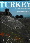 Holmes, Peter - Turkey  A Timeless Bridge