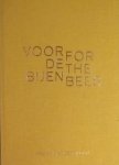 Mandersloot, Frank ; Marijke Jansen ; Thonik (design); Lisa Holden et al. - Voor de Bijen  For the Bees