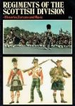  - Regiments of the Scottish division  Histories, Tartans and Music