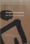 Oxenaar, Dr. R.W.D. - Haagse Avantgarde. De Posthoorngroep
