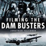 Jonathan Falconer - Filming The Dam Busters