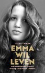 Josha Zwaan 62419 - Emma wil leven Een waargebeurd verhaal over de strijd tegen anorexia