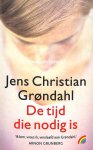 Grondahl, Jens Christian - De tijd die nodig is