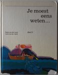 Land Sipke van der, Land Ludo van der, Monique, Felicia, Rob, Rein, ill. Iterson Wim van - Je moest eens weten deel 2 Lesboek over de Bijbel