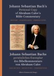  - Johann Sebastian Bach's Personal copy of Abraham Calov's Bible Commentary