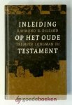 Dillard, Tremper Longman III, Raymond B. - Inleiding op het Oude Testament