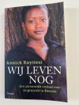 Kayitesi, A. - Wij leven nog / een persoonlijk verhaal over de genocide in Rwanda
