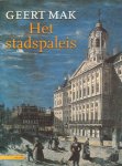 Mak, Geert - Het Stadspaleis, 149 pag. paperback, zeer goede staat