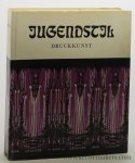 Hofstätter, Hans H. - Jugendstil Druckkunst. 2., unveranderte Auflage.