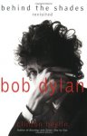 Clinton Heylin - Bob Dylan Behind the shades revisited