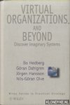 Hedberg, Bo & Goran Dahlgren & Jorgen Hansson & Nils-Goran Olve - Virtual Organizations and Beyond. Discover Imaginary Systems