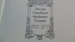 redactie - Een eeuw U.S.T. gedenkboek t.g.v. het 100 jarige bestaan van het Utrechtsch Studenten Tooneel