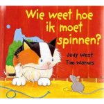 Judy West - Wie weet hoe ik moet spinnen?
