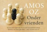 Amos Oz - Onder vrienden