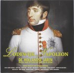 K. Meeuwse - Lodewijk Napoleon De Hollandse jaren + DVD een reis door het leven van onze eerste koning