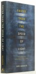 MAGUEIJO, J. - Faster than the speed of light. The story of a scientific speculation.