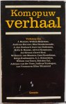 Bernlef J, Brakman Willem,  Burnier A, Dendermonde Max,  Burnier Andreas, e.a. - Kom op uw verhaal Verhalen van 20 auteurs