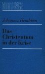 Hemleben, Johannes. - Das Christentum in der Krise.