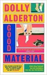 Alderton, Dolly - Good Material