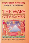 Sitchin, Zecharia - The Wars of Gods and Men. Book III of the Earth Chronicles Sitchin, Zecharia - The Wars of Gods and Men. Book III of the Earth Chronicles