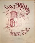 Bérel, Antony: - La Fiancée d`Abydos. Fantaisie pour le piano Bérel, Antony: - La Fiancée d`Abydos. Fantaisie pour le piano