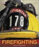 Gottschalk, Jack - Firefighting