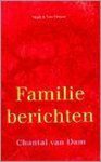 Chantal van Dam - Familieberichten