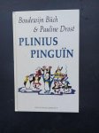 Buch, Boudewijn - Plinius Pinguin