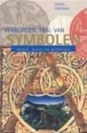 D. Fontana - Verborgen taal van symbolen - Auteur: David Fontana magie, beeld en betekenis