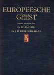 Banning, W. en J.D. Bierens de Haan - Europeesche geest : inhouden en vormen van het cultuurleven der europeesche wereld / met medew. van J.N. Bakhuizen van den Brink ... [et al.]. - Tweede druk