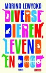 Marina Lewycka - Diverse dieren, levend en dood