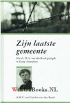Lijnden-van den Bosch, A.M.C., van - Zijn laatste gemeente – Hoe Ds. D.A. van den Bosch getuigde in Kamp Amersfoort