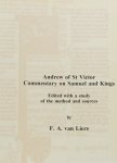 ANDREAS VAN SAINT-VICTOR, LIERE, F.A. VAN - Andrew of St Victor. Commentary on Samuel and Kings. Edited with a study of the method and sources.